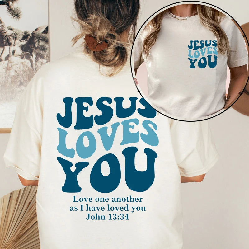 Jesus Loves You T-Shirt Jesus Is King Bible Verse Apparel